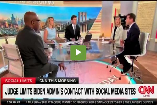 WATCH: CNN Melts Down After Judge Bans Government From Using Big Tech to Censor Free Speech